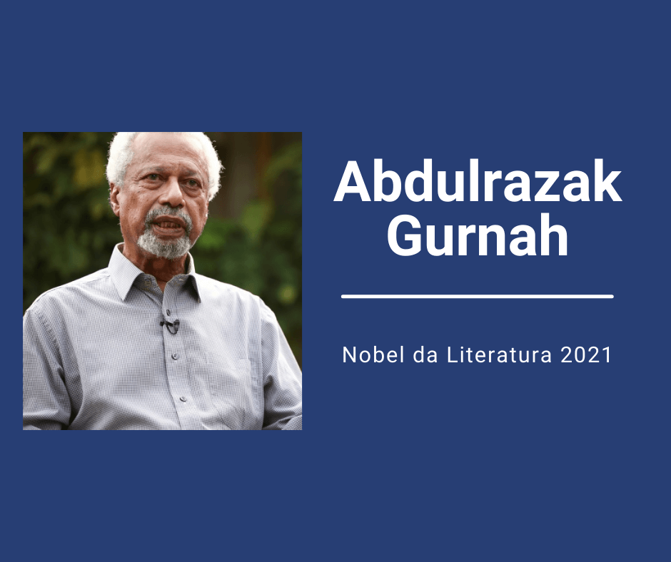 Abdulrazak Gurnah, Prêmio Nobel de Literatura 2021