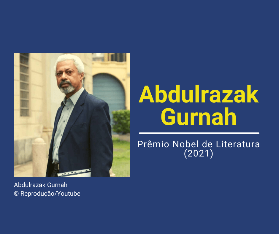 Abdulrazak Gurnah - Prêmio Nobel de Literatura 2021